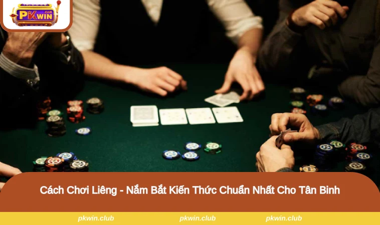 Cách Chơi Liêng