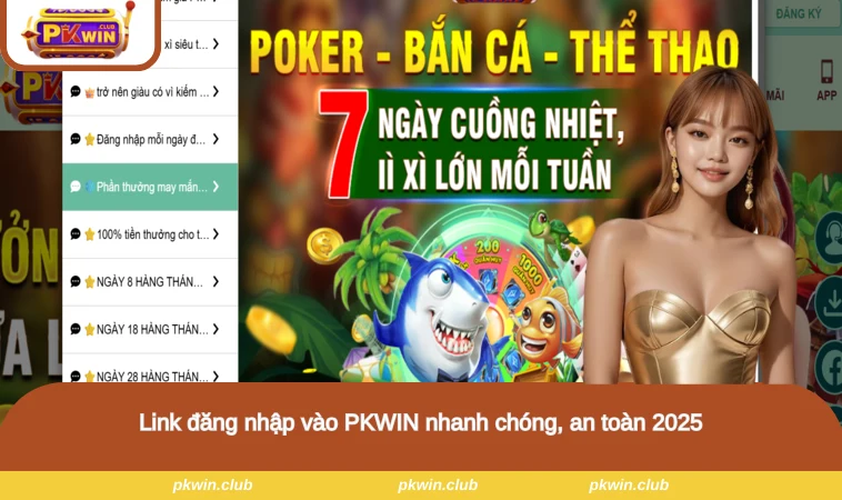 Link đăng nhập vào PKWIN nhanh chóng, an toàn 2025