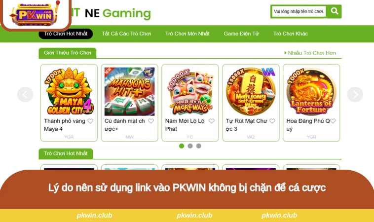 Lý do nên sử dụng link vào PKWIN không bị chặn để cá cược