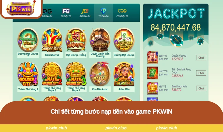 Chi tiết từng bước nạp tiền vào game PKWIN
