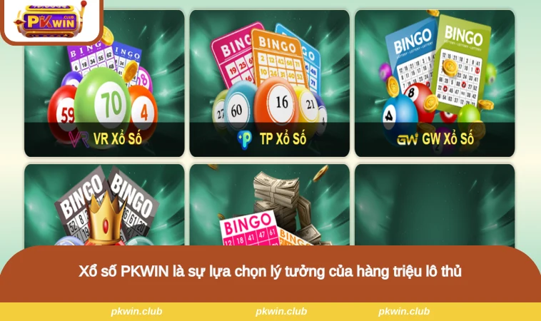 Xổ số PKWIN là sự lựa chọn lý tưởng của hàng triệu lô thủ